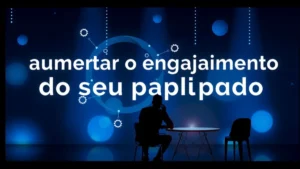 Como aumentar o engajamento do seu público de forma orgânica